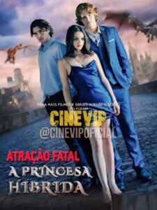 Atração Fatal: A Princesa Híbrida